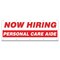 Signmission Now Hiring Personal Care Aide Banner Apply Inside Accepting Application Single Sided B-120-30285 - alternate 1